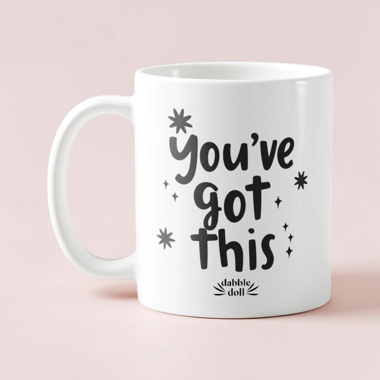 You Got This Mug